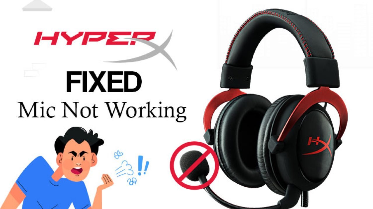 HyperX Cloud Headset Mic Not Working? Fixes & Tips to Resolve Issues