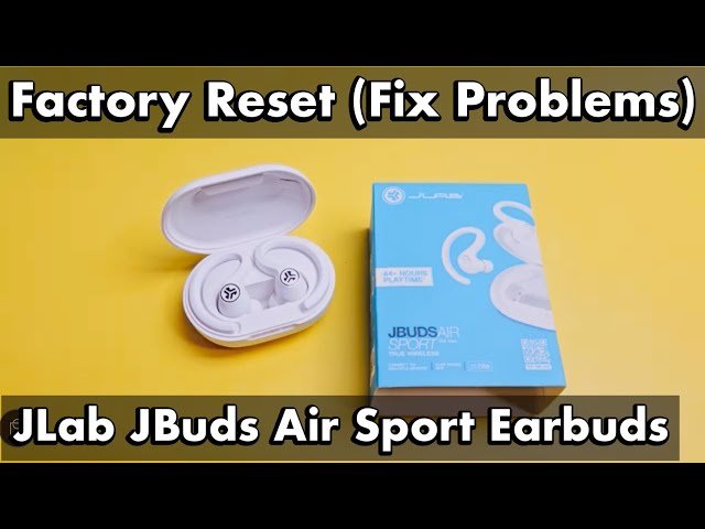 Jlab Jbuds Air Sport Troubleshooting: Fix Common Issues Easily